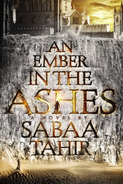 an-ember-in-the-ashes-by-sabaa-tahir